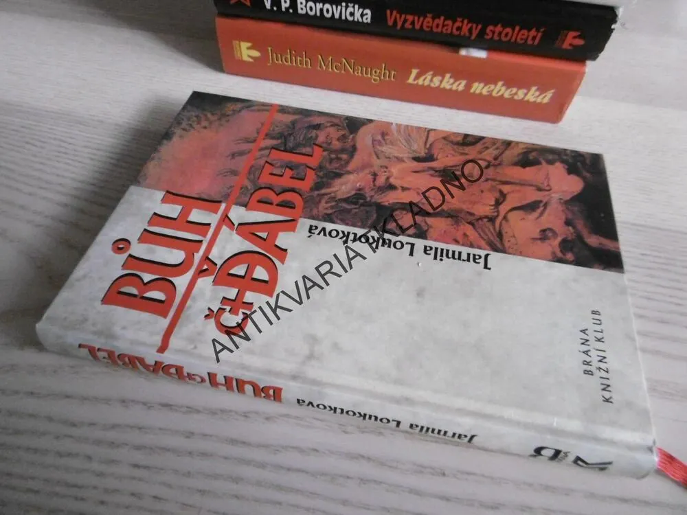 BŮH ČI ĎÁBEL, JARMILA LOUKOTKOVÁ, **an