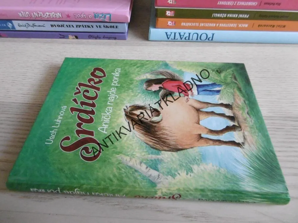 SRDÍČKO, ANIČKA NAJDE PONÍKA, USCH LUHNOVÁ, **an
