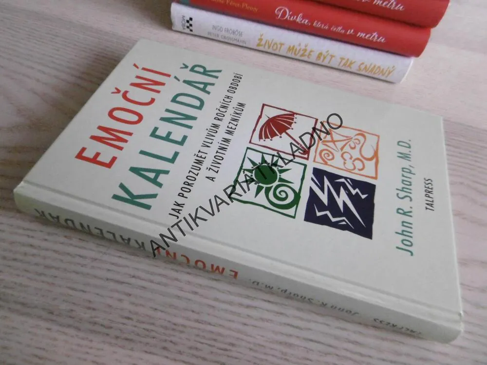 EMOČNÍ KALENDÁŘ, JOHN R. SHARP, M. D., **an