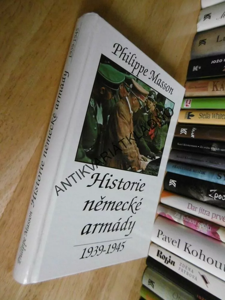 HISTORIE NĚMECKÉ ARMÁDY, 1939-1945, HITLER, VÁLKA, MASSON, **an