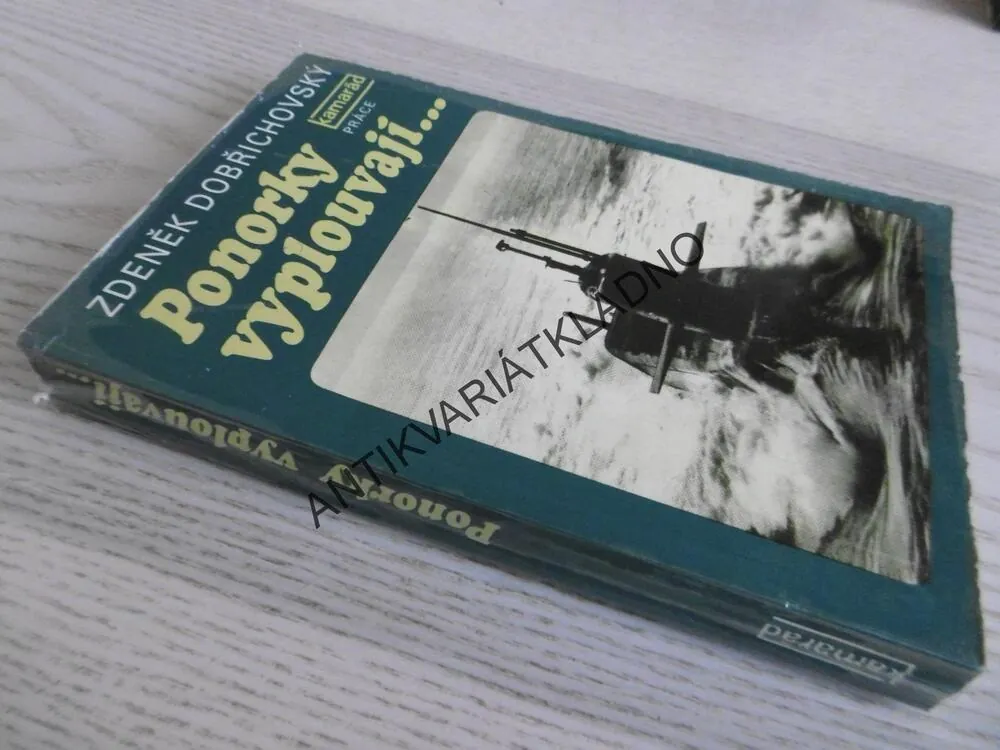 PONORKY VYPLOUVAJÍ..., ZDENĚK DOBŘICHOVSKÝ, **an