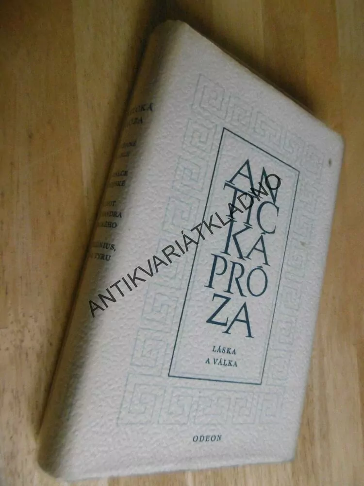 ANTICKÁ PRÓZA, LÁSKA A VÁLKA, ANTICKÁ KNIHOVNA, **an