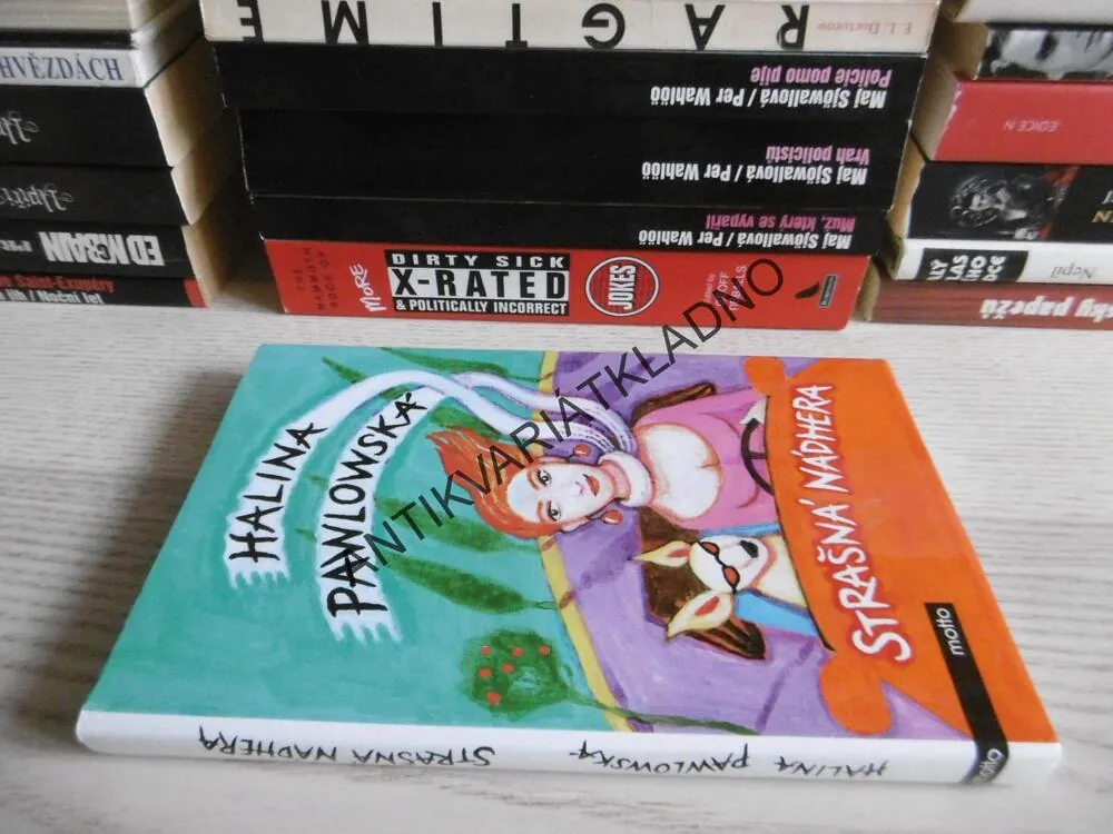 STRAŠNÁ NÁDHERA, HALINA PAWLOWSKÁ, **an