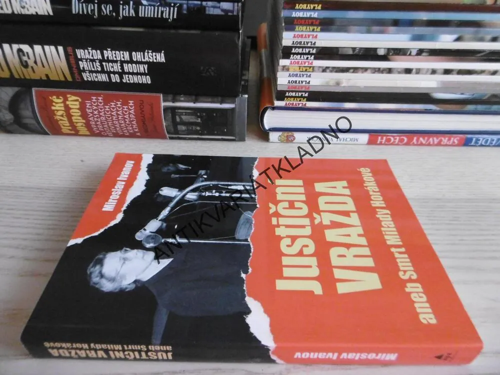 JUSTIČNÍ VRAŽDA ANEB SMRT MILADY HORÁKOVÁ, MIROSLAV IVANOV, **an