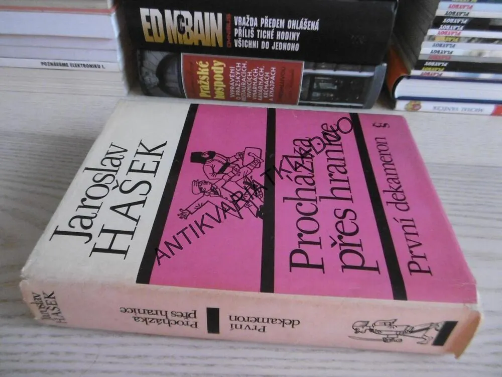 PROCHÁZKA PŘES HRANICE, PRVNÍ DEKAMERON, JAROSLAV HAŠEK, **an
