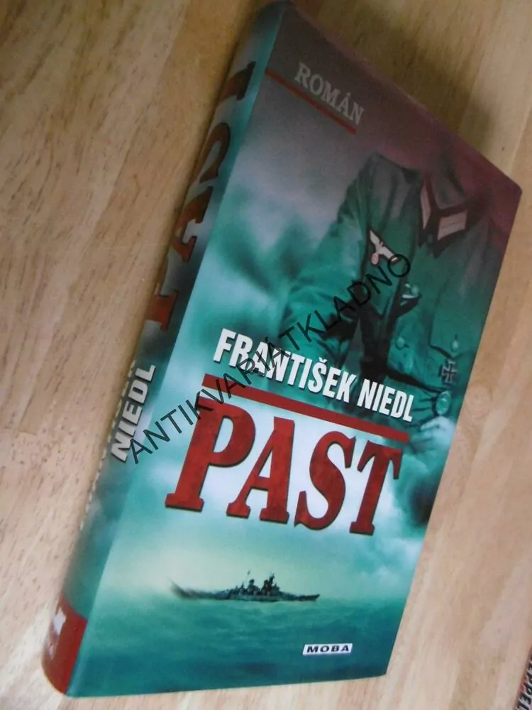PAST, FRANTIŠEK NIEDL, VÁLKA, MOŘE,