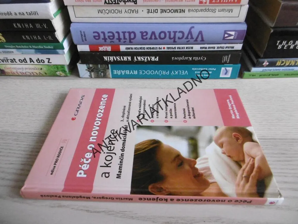 PÉČE O NOVOROZENCE A KOJENCE, MAMINČIN DOMÁCÍ LÉKAŘ, MARTIN GREGORA, MAGDALENA PAULOVÁ, **an