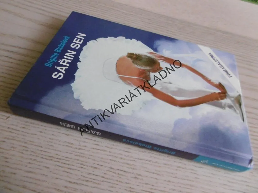SÁŘIN SEN, PRIMABALERÍNA, BRIGITTE BLOBELOVÁ, **an