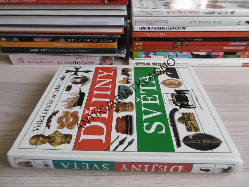 VELKÁ DĚTSKÁ ENCYKLOPEDIE DĚJINY SVĚTA, HISTORIE, **an