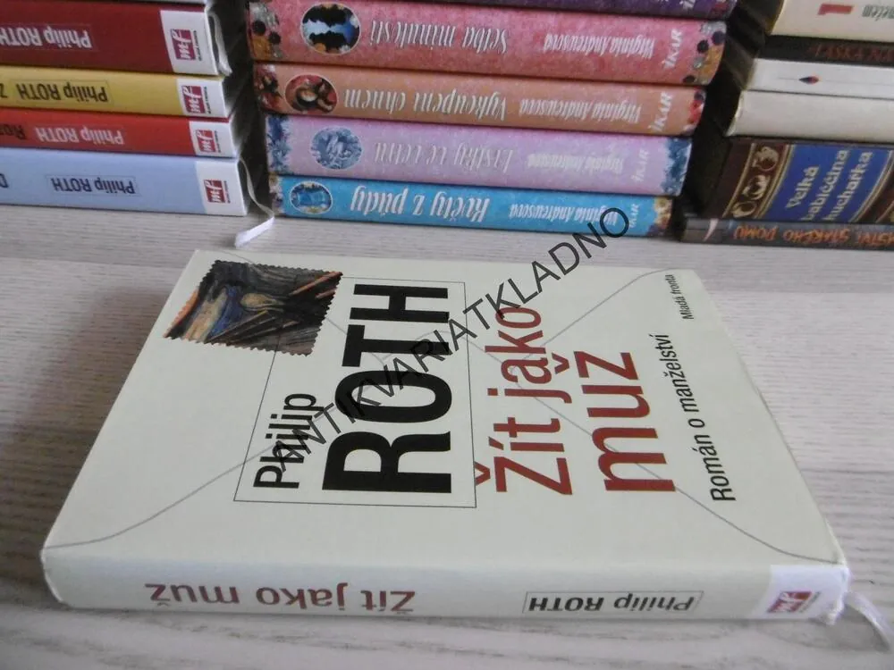 ŽÍT JAKO MUŽ, PHILIP ROTH, **an