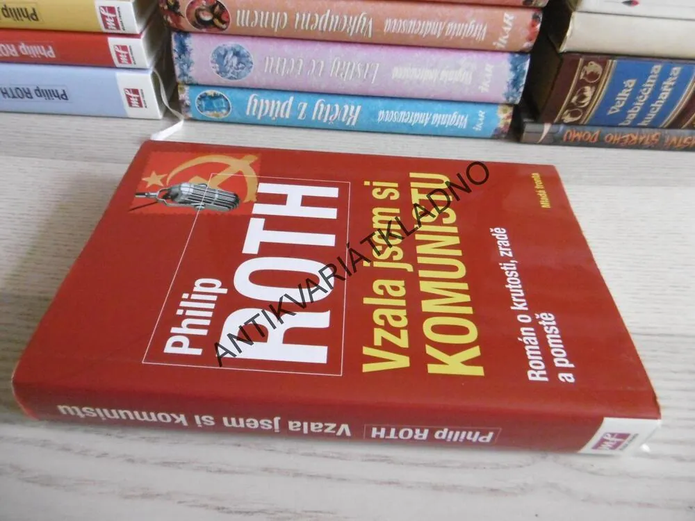 VZALA JSEM SI KOMUNISTU, PHILIP ROTH, **an