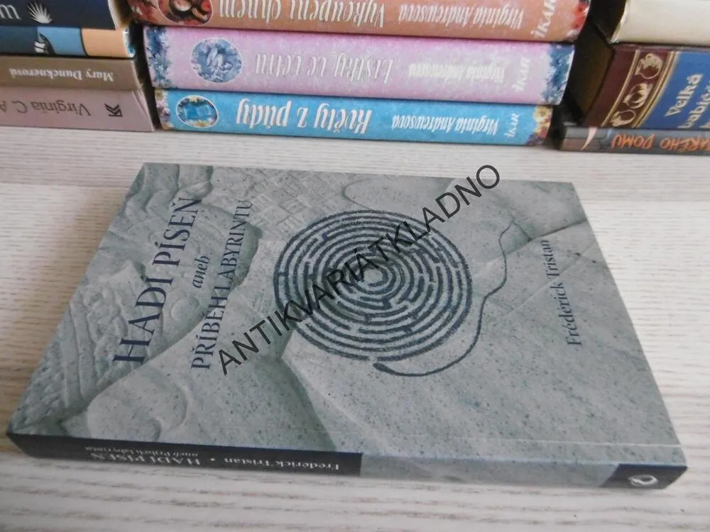 HADÍ PÍSEŇ ANEB PŘÍBĚH LABYRINTU, FRÉDERICK TRISTAN, **an