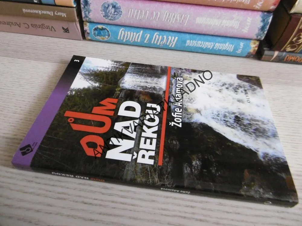 DŮM NAD ŘEKOU, ŽOFIE ADAMOVÁ, **an