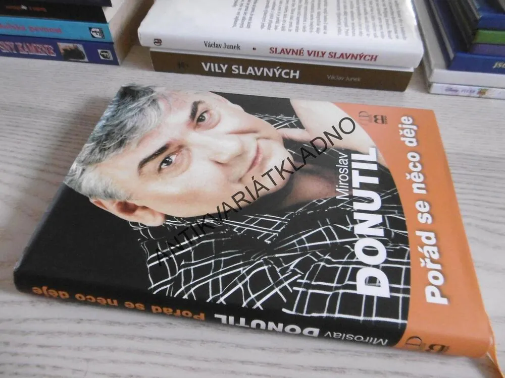 POŘÁD SE NĚCO DĚJE, MIROSLAV DONUTIL, **an