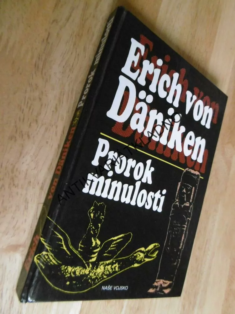 PROROK MINULOSTI, RISKANTNÍ MYŠLENKY, ERICH VON DÄNIKEN, **an