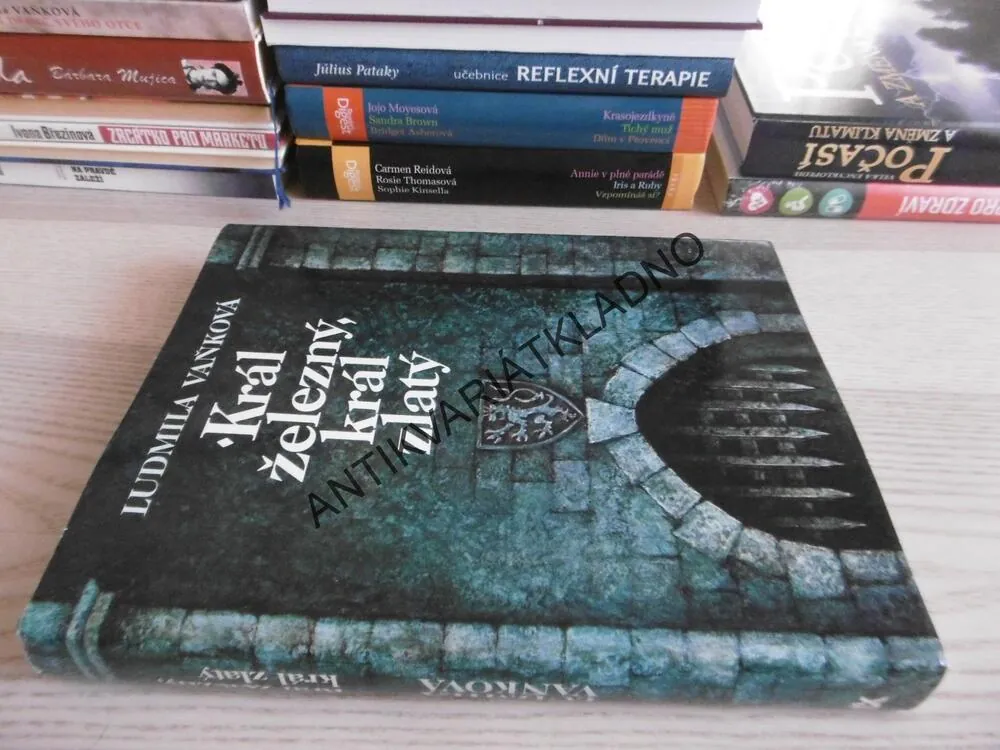 KRÁL ŽELEZNÝ, KRÁL ZLATÝ, LUDMILA VAŇKOVÁ, **an