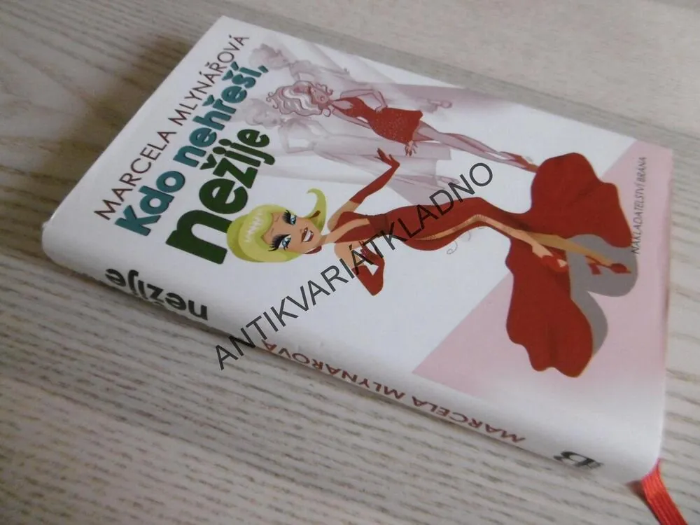 KDO NEHŘEŠÍ, NEŽIJE, MARCELA MLYNÁŘOVÁ, **an