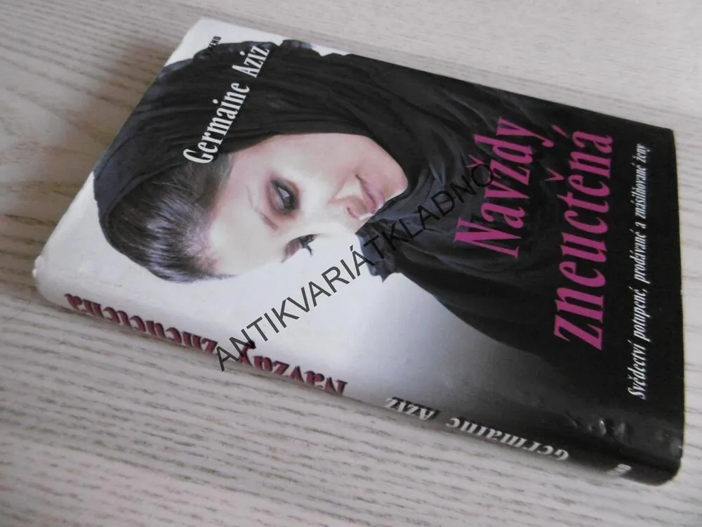 NAVŽDY ZNEUCTĚNÁ, GERMAINE AZIZ, **an