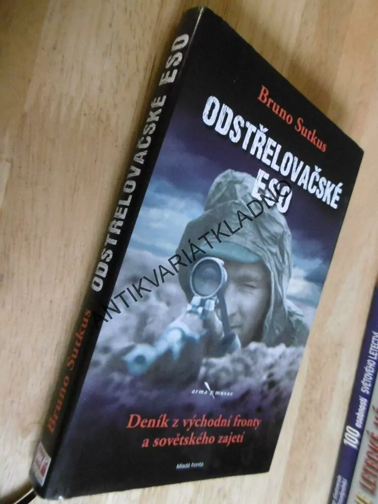 ODSTŘELOVAČSKÉ ESO, SUTKUS, DENÍK Z VÝCH.FRONTY A SOVĚT.ZAJETÍ, **an