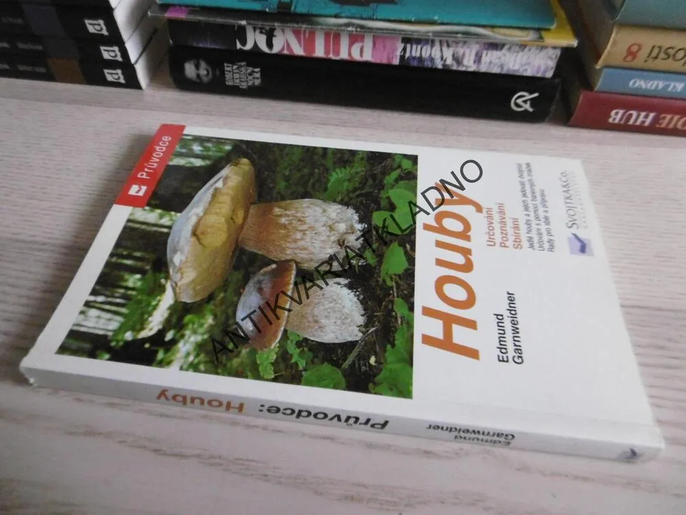 HOUBY, URČOVÁNÍ, POZNÁVÁNÍ, SBÍRÁNÍ, EDMUND GARNWEIDNER,**an