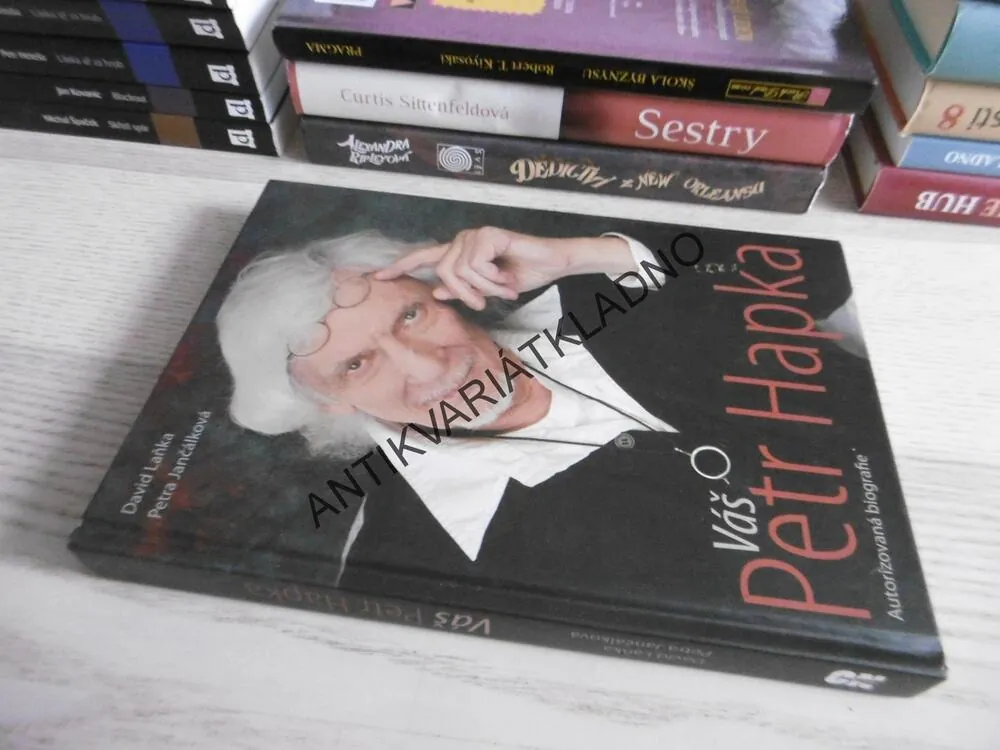 VÁŠ PETR HAPKA, AUTORIZOVANÁ BIOGRAFIE, **an