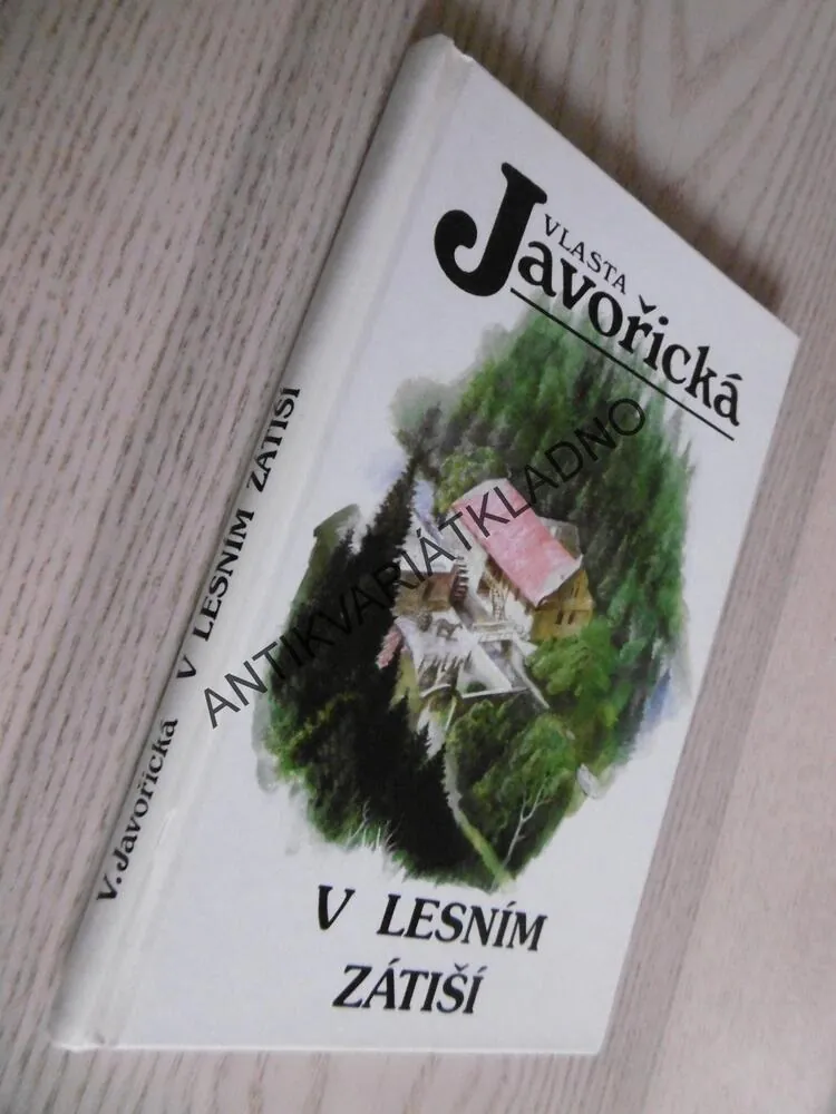 V LESNÍM ZÁTIŠÍ, VLASTA JAVOŘICKÁ, **an
