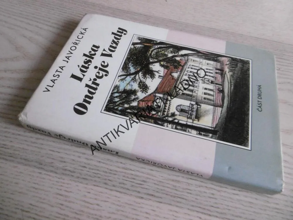 LÁSKA ONDŘEJE VAZDY, ČÁST DRUHÁ, VLASTA JAVOŘICKÁ, **an