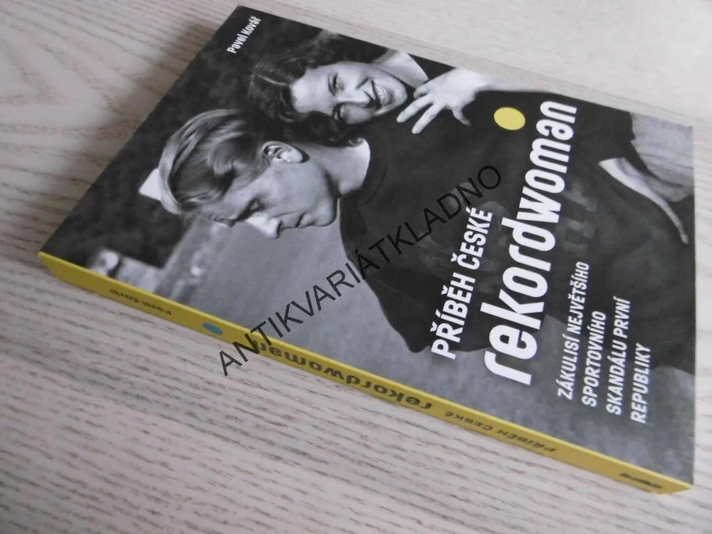PŘÍBĚH ČESKÉ REKORDWOMAN, PAVEL KOVÁŘ, **an