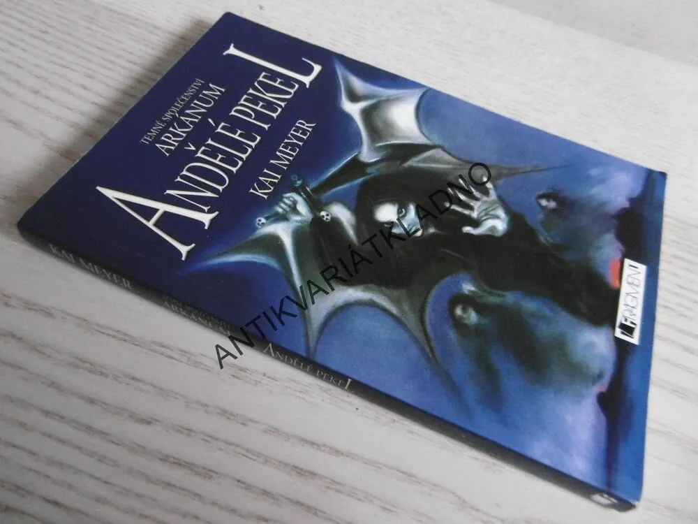 ANDĚLÉ PEKEL, KAI MEYER, **an