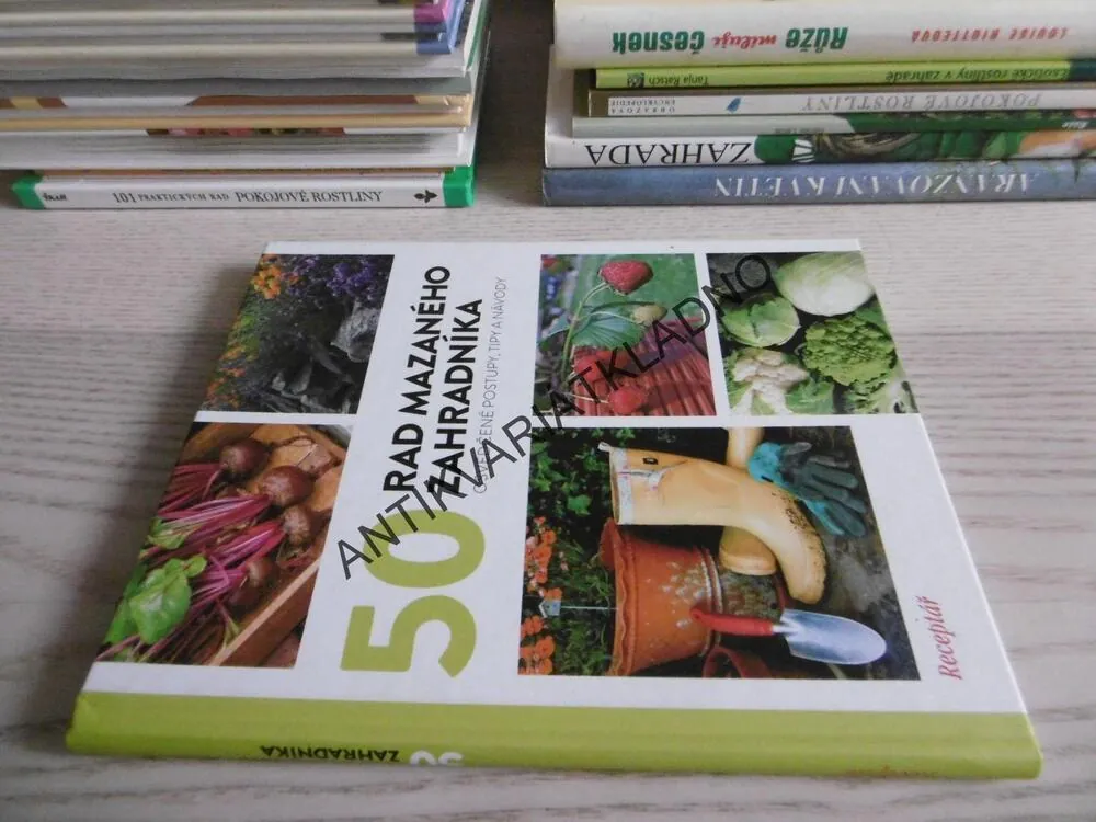 50 RAD MAZANÉHO ZAHRADNÍKA, RECEPTÁŘ, **an