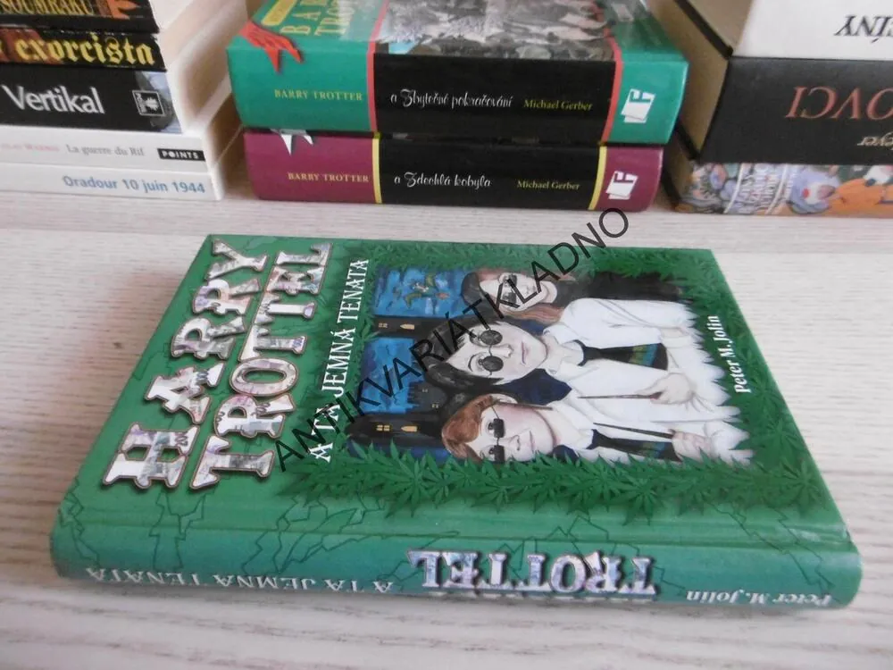 HARRY TROTTEL A TA JEMNÁ TENATA, PETER M. JOLIN, **an