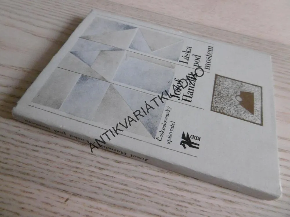 LÁSKA POD MOSTEM, JOSEF HANZLÍK, **an