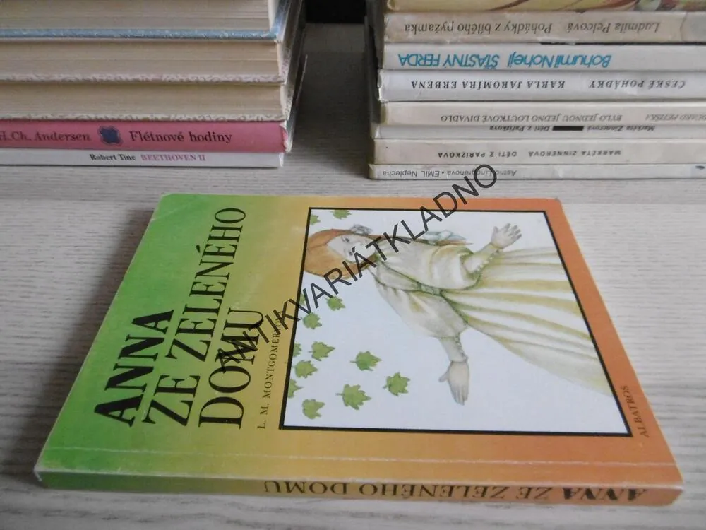 ANNA ZE ZELENÉHO DOMU, LUCY MAUD MONTGOMERYOVÁ, **an