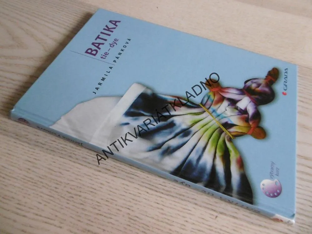 BATIKA, TIE - DYE, JARMILA PÁNKOVÁ, **an