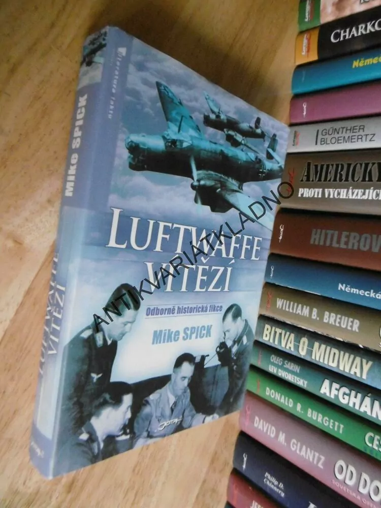 LUFTWAFFE VÍTĚZÍ, ODBORNĚ HISTORICKÁ FIKCE, SPICK, LETECTVÍ, VÁLKA