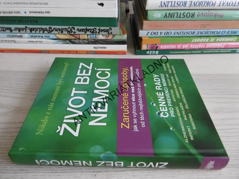 ŽIVOT BEZ NEMOCÍ, CENNÉ RADY PRO PREVENCI NEMOCÍ, **an