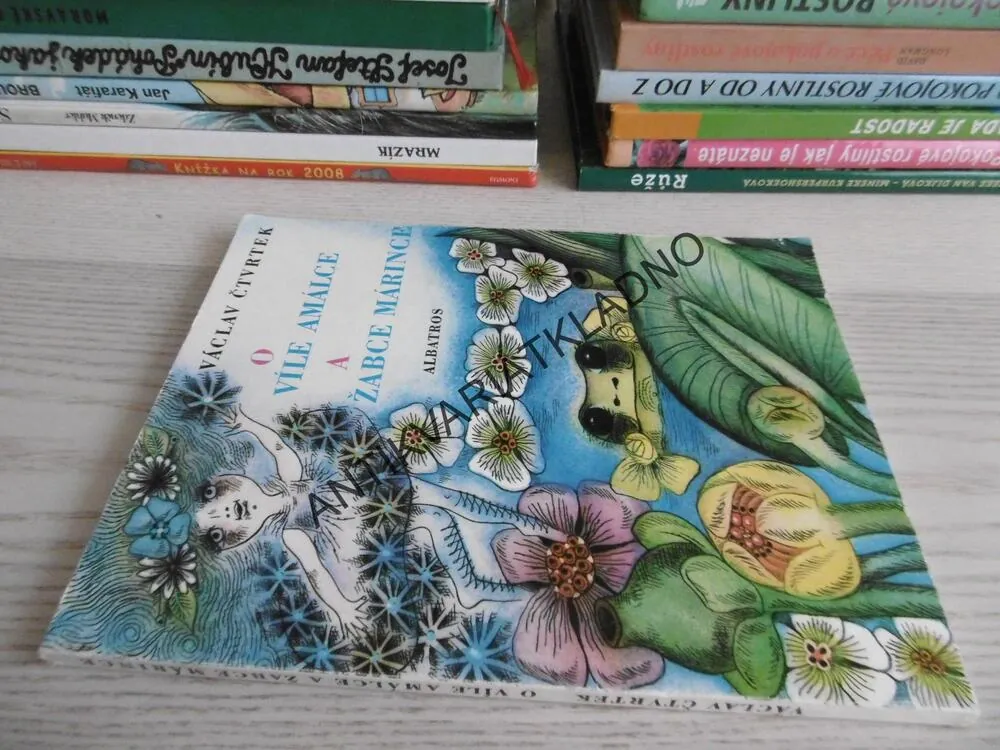 O VÍLE AMÁLCE A ŽABCE MÁRINCE, VÁCLAV ČTVRTEK, OLGA ČECHOVÁ, **an