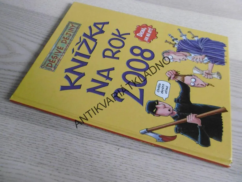 KNÍŽKA NA ROK 2008, DĚSIVÉ DĚJINY, **an