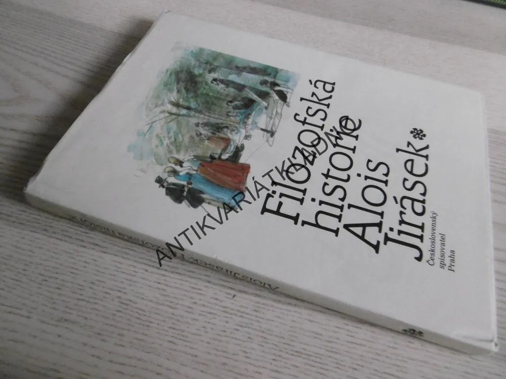 FILOZOFSKÁ HISTORIE, ALOIS JIRÁSEK, **an