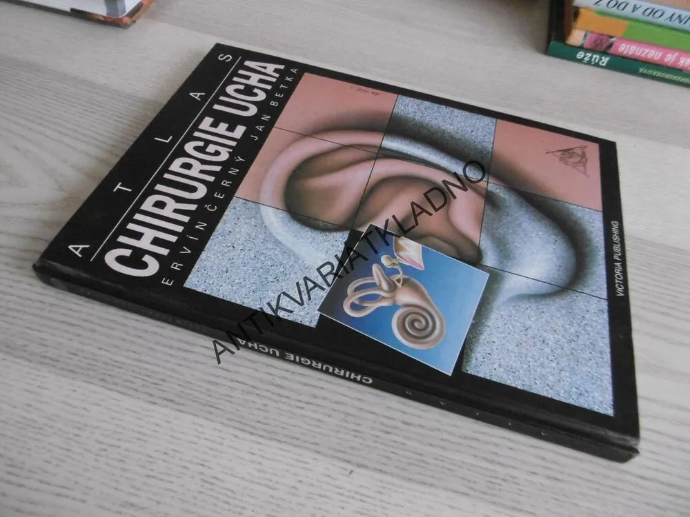 ATLAS CHIRURGIE UCHA, ERVÍN ČERNÝ, JAN BETKA