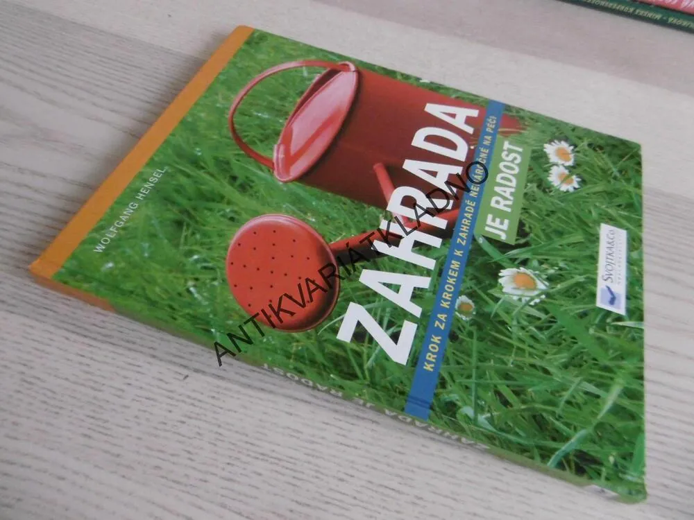 ZAHRADA JE RADOST, WOLFGANG HENSEL, **an