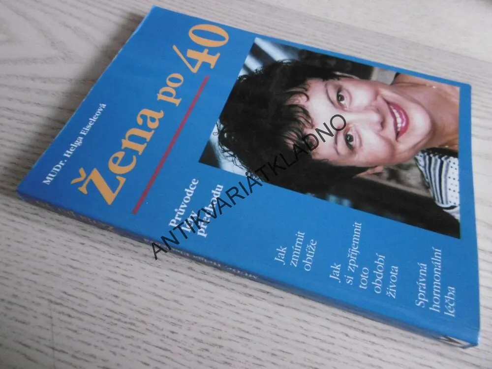 ŽENA PO 40, HELGA EISELEOVÁ, **an
