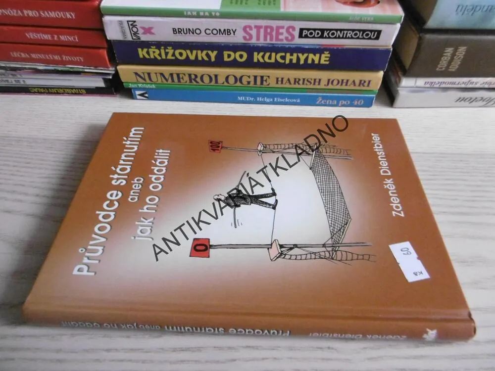 PRŮVODCE STÁRNUTÍM ANEB JAK HO ODDÁLIT, ZDENĚK DIENSTBIER, **an