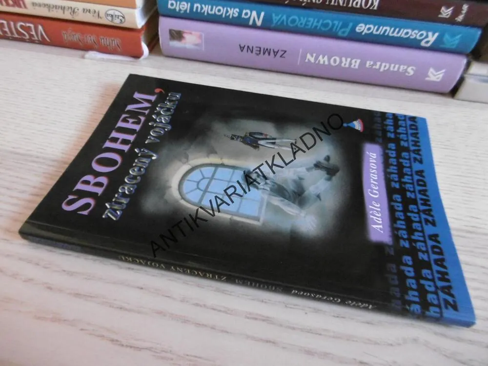 SBOHEM, ZTRACENÝ VOJÁČKU, ADÉLE GERASOVÁ, **an
