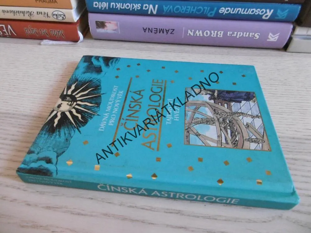ČÍNSKÁ ASTROLOGIE, TAJEMSTVÍ HVĚZD, CHUNG LI, **an