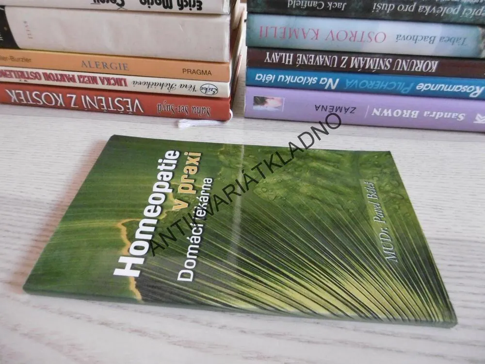 HOMEOPATIE V PRAXI, DOMÁCÍ LÉKÁRNA, PAVEL BĚLEŠ, **an