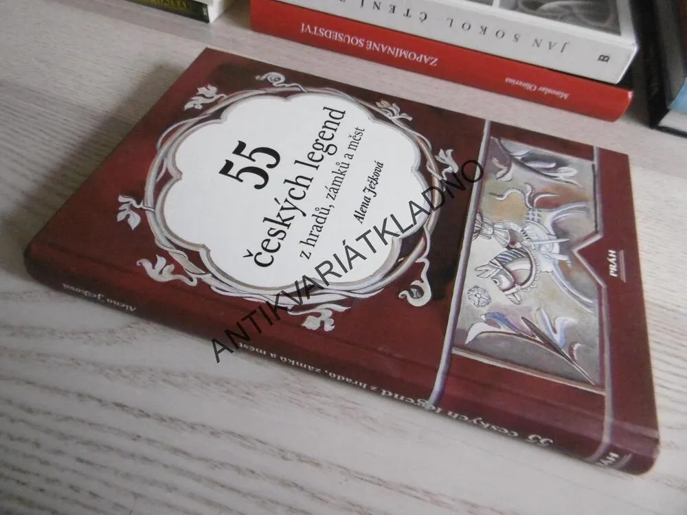 55 ČESKÝCH LEGEND Z HRADŮ, ZÁMKŮ A MĚST, ALENA JEŽKOVÁ, **an