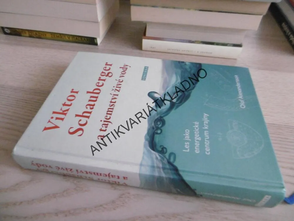 VIKTOR SCHAUBERGER A TAJEMSTVÍ ŽIVÉ VODY, OLOF ALEXANDERSON, **an