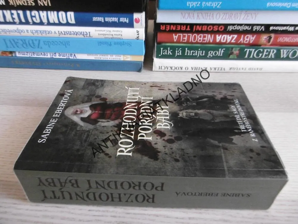 ROZHODNUTÍ PORODNÍ BÁBY, SABINE EBERTOVÁ, **an