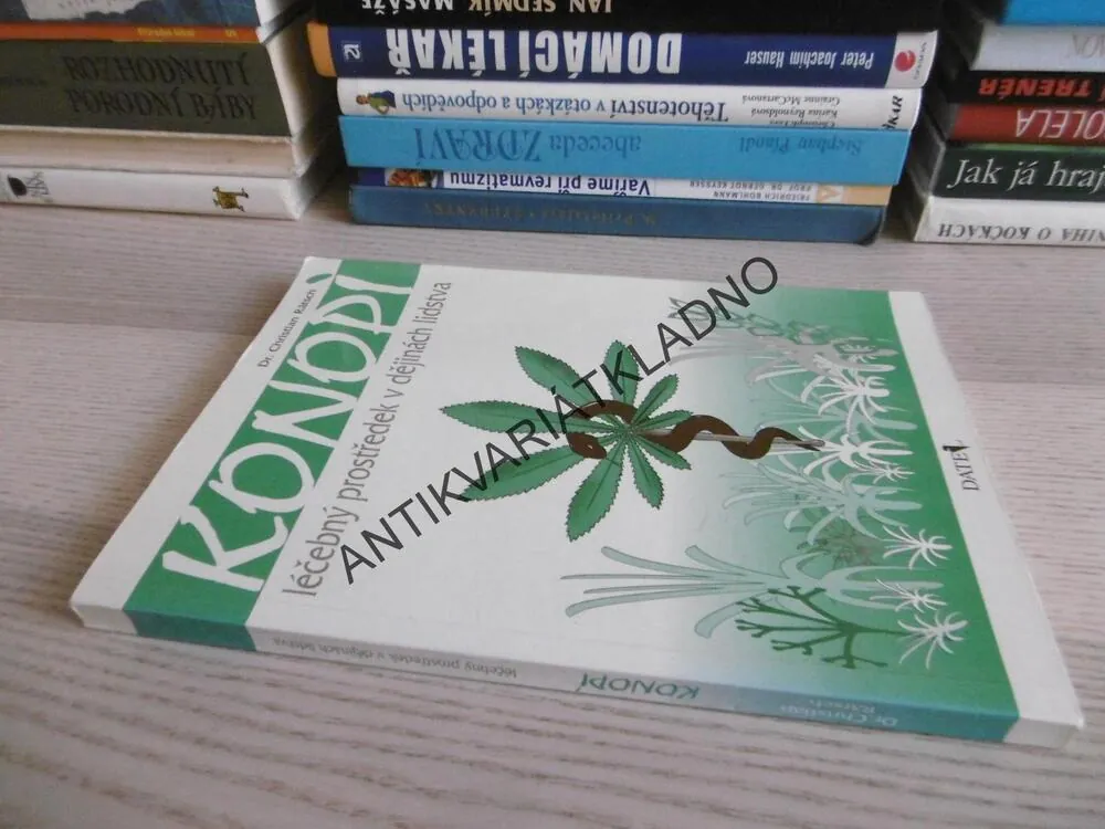 KONOPÍ, LÉČEBNÝ PROSTŘEDEK V DĚJINÁCH LIDSTVA, DR. CHRISTIAN RÄTSCH, **an